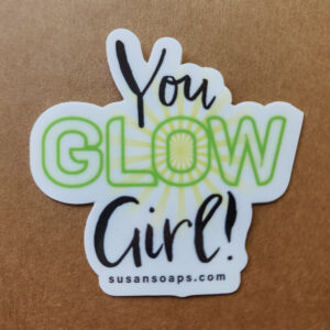 Sticker - You Glow Girl!